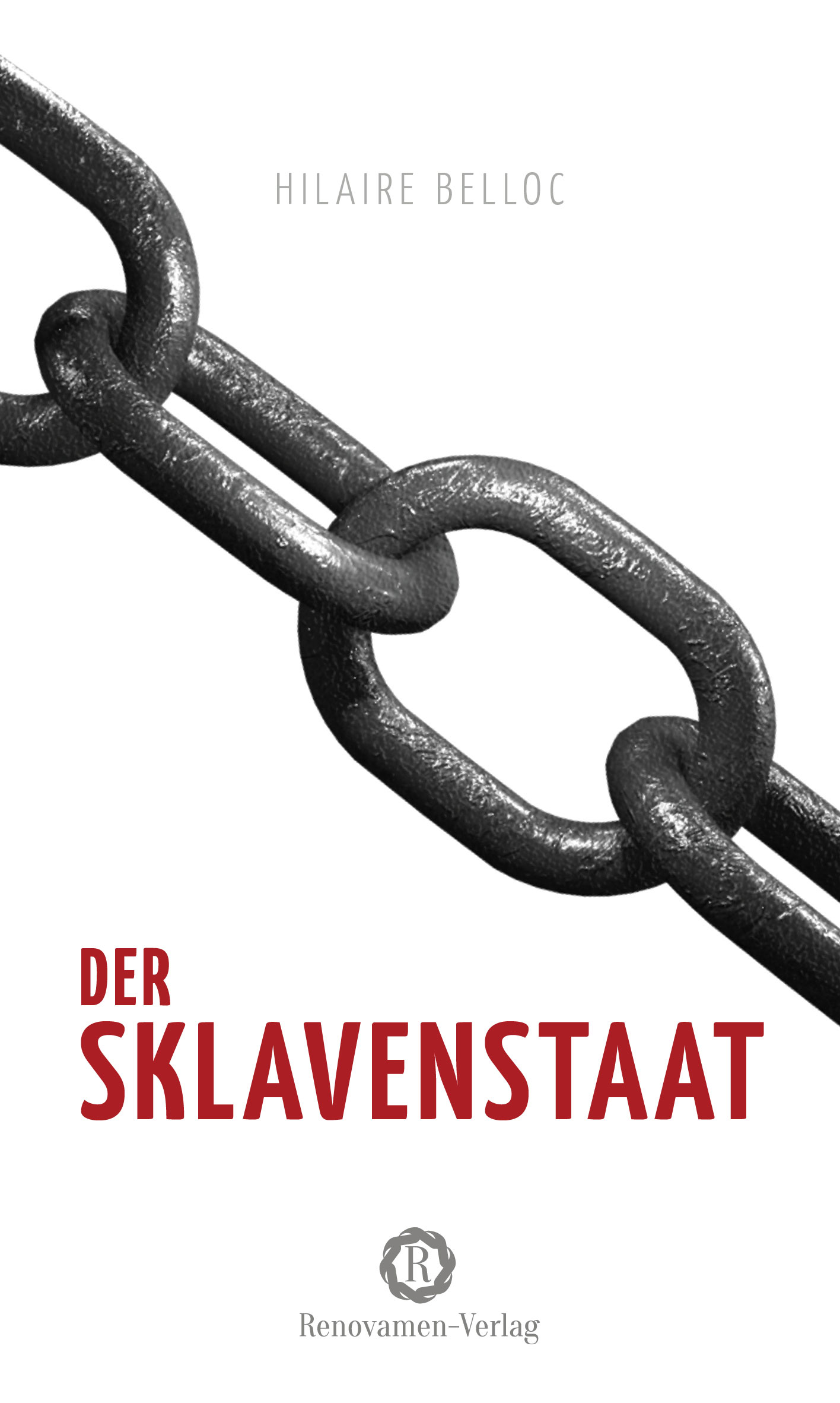 Der Sklavenstaat. Vom Verlust von Eigentum und Freiheit