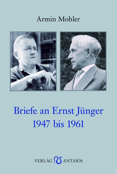 Lieber Chef … Briefe an Ernst Jünger. 1947-1961