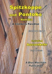 Spitzkoppe & Pontoks: Namibia, a Climber's Paradise