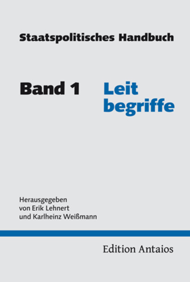 Staatspolitisches Handbuch, Band 1: Leitbegriffe