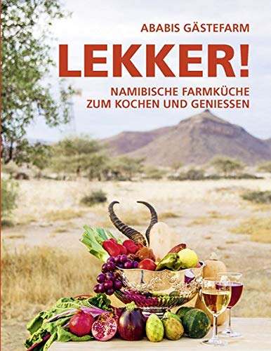 Lekker! Namibidische Farmküche
