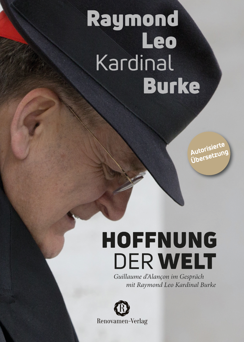 Hoffnung der Welt: Guillaume d’Alançon im Gespräch mit Raymond Leo Kardinal Burke