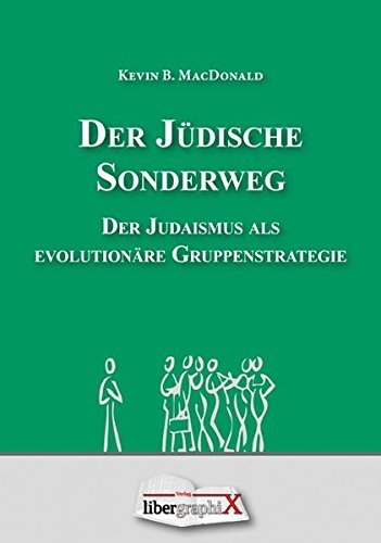 Der Jüdische Sonderweg. Der Judaismus als evolutionäre Gruppenstrategie