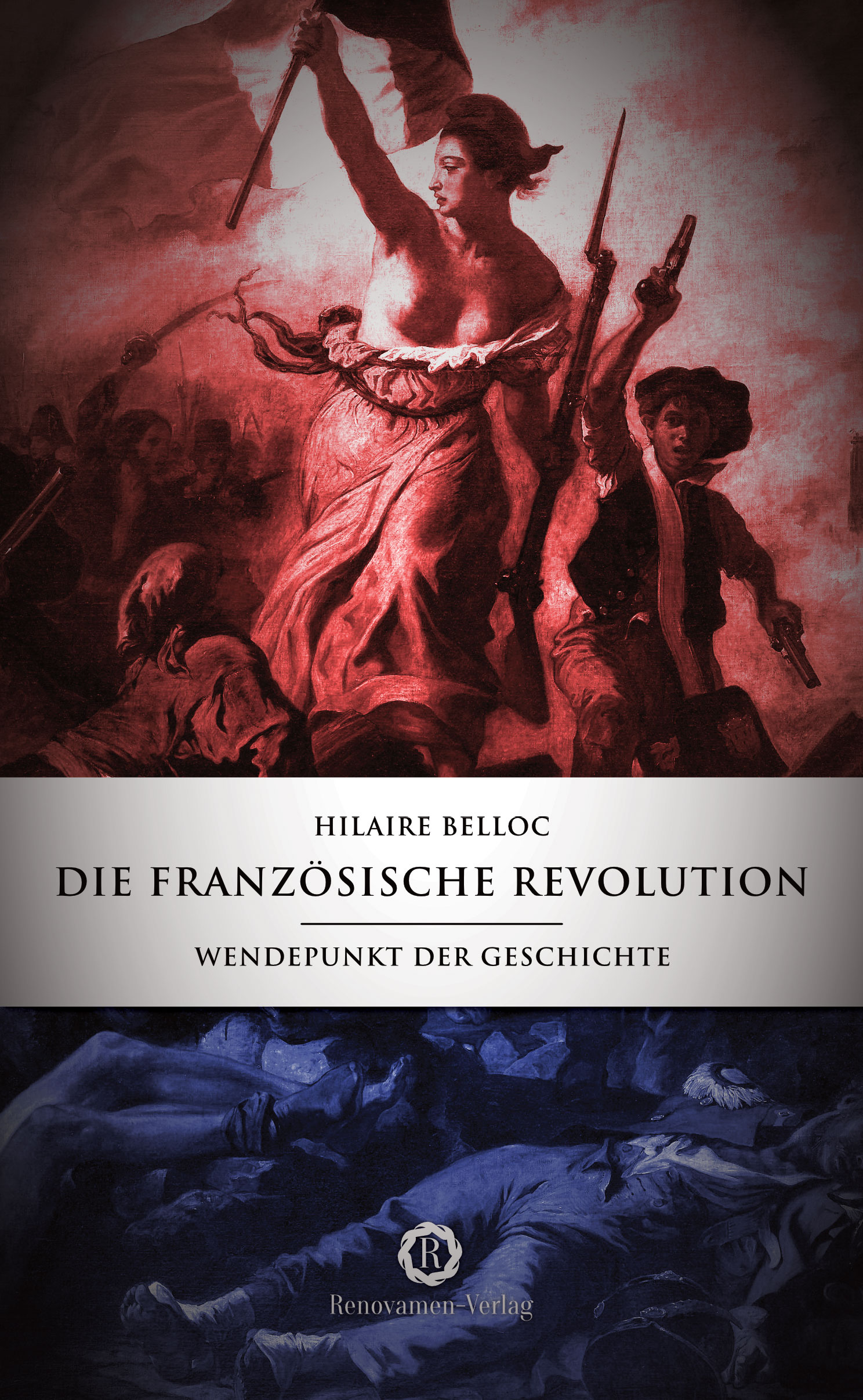 Die Französische Revolution. Wendepunkt der Geschichte