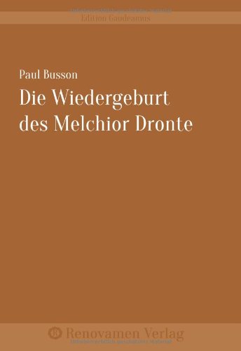 Die Wiedergeburt des Melchior Dronte